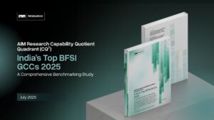AIM Research Capability Quotient Quadrant (CQ²) - India’s Top BFSI GCCs 2025