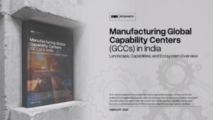 Manufacturing Global Capability Centers (GCCs) in India